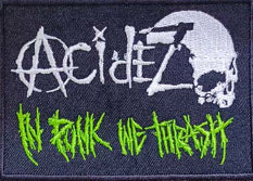 ACIDEZ - IN PUNK WE THRASH EMBROIDERED PATCH