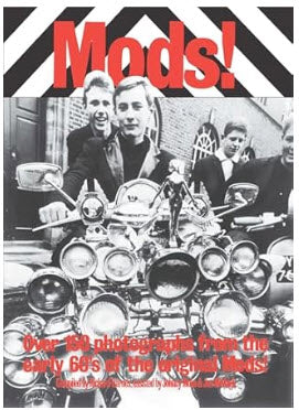 BOOK - MODS ! OVER 150 PHOTOGRAPHS FROM THE EARLY 60'S OF THE ORIGINAL MODS