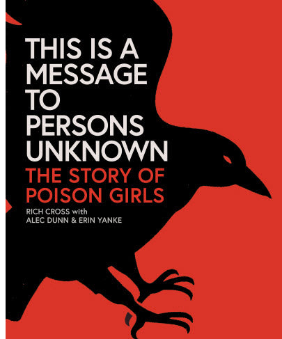 POISON GIRLS - THE STORY OF POISON GIRLS