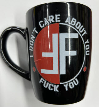 FEAR - I DON'T CARE ABOUT YOU FUCK YOU MUG