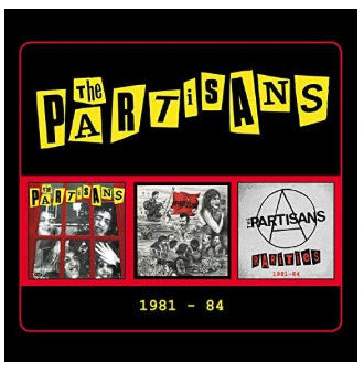 PARTISANS - 1981 / 1984 BOXSET