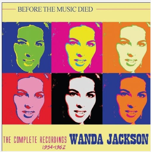 WANDA JACKSON - BEFORE THE MUSIC DIED, THE COMPLETE RECORDING 1954 / 1962 BOXSET