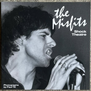 MISFITS - SHOCK THEATRE BY PAUL TILL