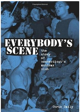 BOOK - EVERYBODY'S SCENE: THE STORE OF CONNECTICUT'S SCENE