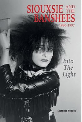 SIOUXSIE & THE BANSHEES - INTO THE LIGHT 1980 / 1987 BOOK