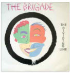 BRIGADE - THE DIVIDING LINE