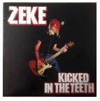 ZEKE - KICKED IN THE TEETH