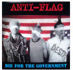 ANTI FLAG - DIE FOR THE GOVERNMENT