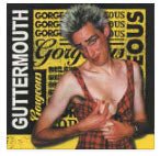GUTTERMOUTH - GORGEOUS