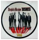 SPLIT LP PICT DISC - BUSINESS / DROPKICK MURPHYS
