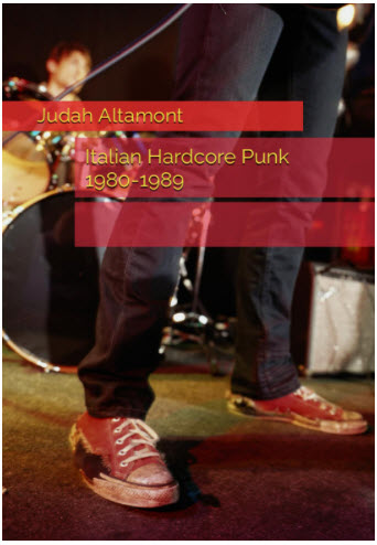 BOOK - ITALIAN HARDCORE PUNK 1980 / 1989