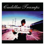 CADILLAC TRAMPS - IT'S ALLRIGHT