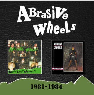 ABRASIVE WHEELS - 1981 / 1984 BOXSET