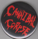 CANNIBAL CORPSE - CANNIBAL  CORPSE 2.25" BIG BUTTON