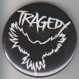 TRAGEDY - BIRD 2.25" BIG BUTTON