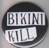 BIKINI KILL - BIKINI KILL 2.25" BIG BUTTON