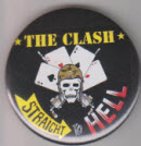 CLASH - STRAIGHT TO HELL 2.25" BIG BUTTON