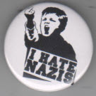 2.25" BIG BUTTON - I HATE NAZIS