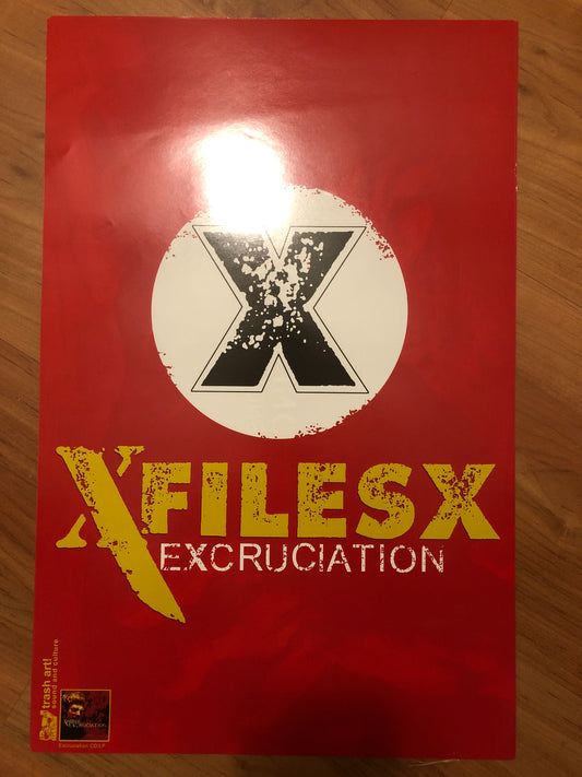 XFILESX - EXCRUCIATION POSTER