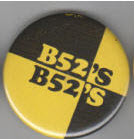 B52'S - B52'S 2.25" BIG BUTTON