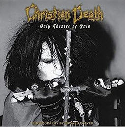 CHRISTIAN DEATH - ONLY THEATER OF PAIN BOOK BY EDWARD COLVER
