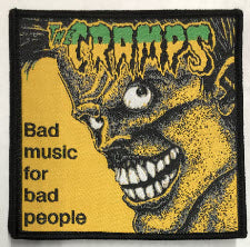 CRAMPS - BAD MUSIC FOR BAD PEOPLE EMBROIDERED PATCH