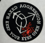 NAKED AGGRESSION - KEEP YOUR EYES OPEN EMBROIDERED PATCH