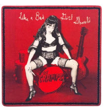 CRAMPS - LIKE A BAD GIRL SHOULD EMBROIDERED PATCH