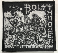BOLT THROWER - IN BATTLE THERE IS NO LAW PATCH