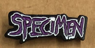 SPECIMEN - SPECIMEN ENAMEL PIN BADGE