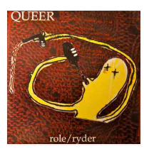QUEER - ROLE / RYDER