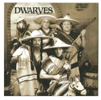 DWARVES - JULIO