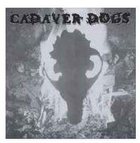 SPLIT EP - CADAVER DOGS / SHE'S DEAD