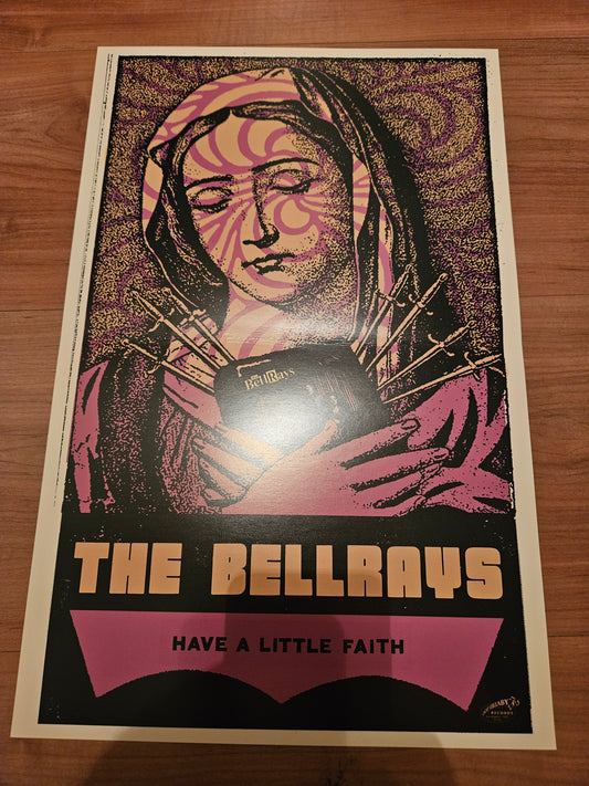 BELLRAYS - HAVE A LITTLE FAITH POSTER