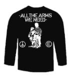 ALL THE ARMS WE NEED - LONG SLEEVE TEE SHIRT