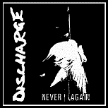 DISCHARGE - NEVER AGIN 1" BUTTON