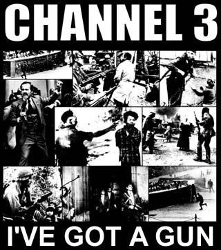 CHANNEL 3 - I'VE GOT A GUN 1" BUTTON