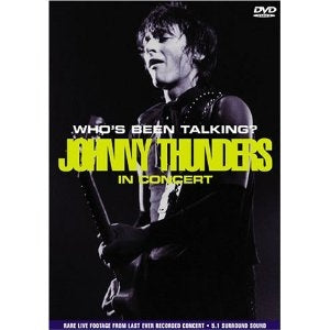 THUNDERS JOHNNY - WHO'S BEEN TALKING DVD
