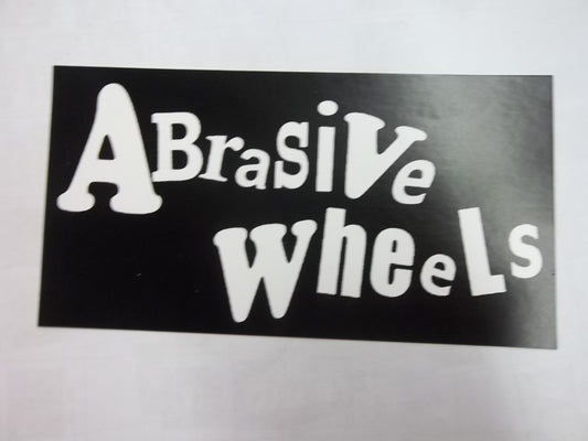 ABRASIVE WHEELS - ABRSIVE WHEELS STICKER