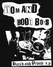 TOM & BOOT BOYS - HATED & PROUD PATCH