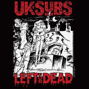 UK SUBS - LEFT FOR DEAD 1" BUTTON