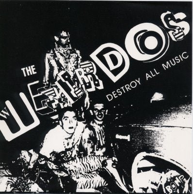 WEIRDOS - DESTROY ALL MUSIC 1" BUTTON