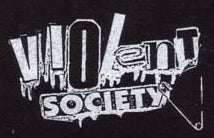 VIOLENT SOCIETY - VIOLENT SOCIETY 1" BUTTON