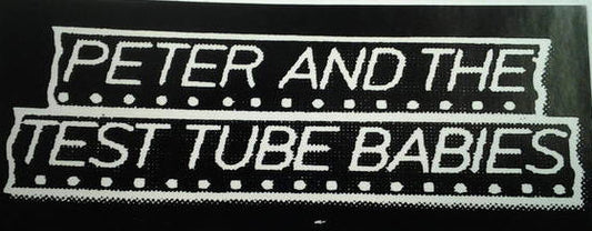 PETER & TEST TUBE BABIES - PETER & TEST TUBE BABIES STICKER