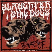 SLAUGHTER AND THE DOGS - BEWARE OF 1" BUTTON