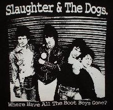 SLAUGHTER AND THE DOGS 1" BUTTON