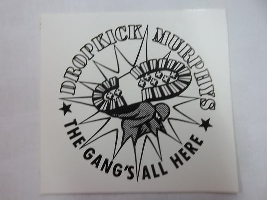 DROPKICK MURPHYS - THE GANGS ALL HERE STICKER