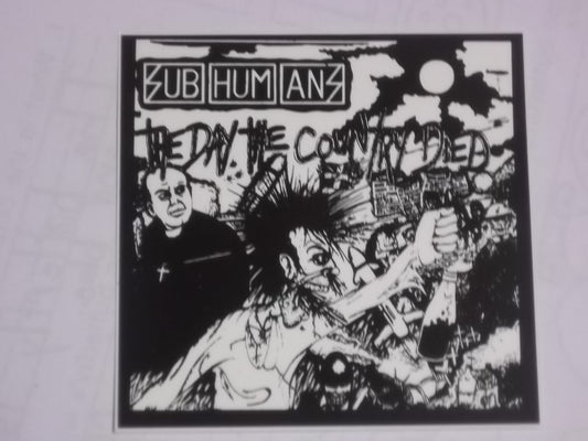SUBHUMANS - THE DAY THE COUNTRY DIED STICKER
