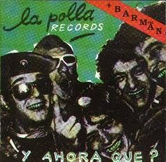 LA POLLA RECORDS - Y AHORA QUE 1" BUTTON
