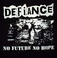DEFIANCE - NO FUTURE 1" BUTTON